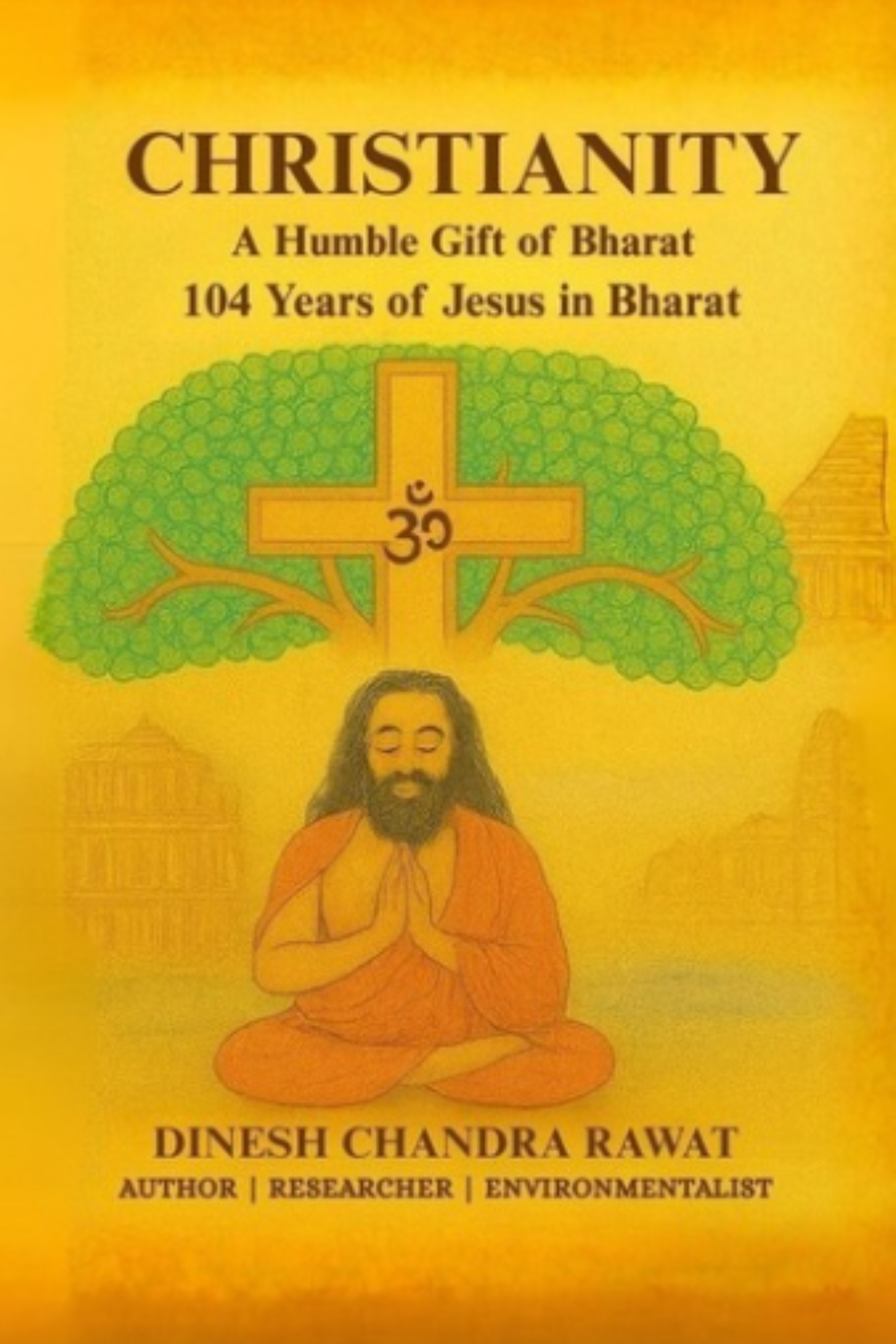 Book cover: Christianity — A Humble Gift of Bharat